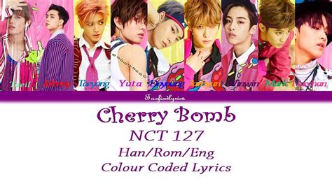 Nct 127 Cherry Bomb Colour Coded Lyrics Hanromeng By