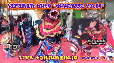 Jaranan Buto Campursari DEWANGGA YAKSO Live Tanjungrejo Serem Bocah