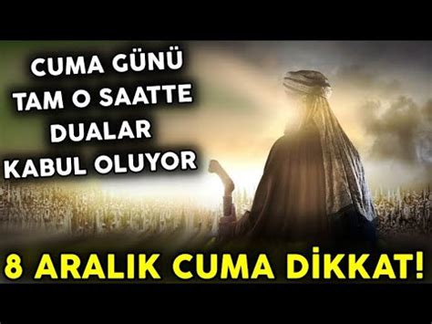 8 Aralık Cuma O Saate Dikkat Kim gün batımına kadar Allah ı zikrederse