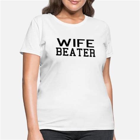 wife beater Womens T-Shirt | Spreadshirt
