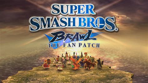 Super Smash Bros Brawl The Fan Patch By Dcsf Super Smash Bros