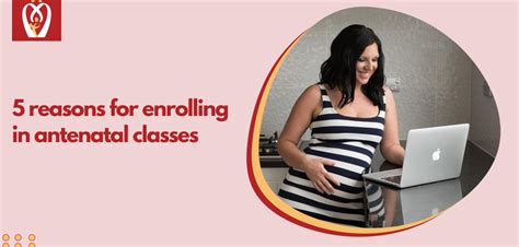 5 Reasons For Enrolling In Antenatal Classes Nurturey Blog