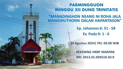 PARMINGGUON MINGGU XII DUNG TRINITATIS 18 AGUSTUS 2024 PKL 09 00