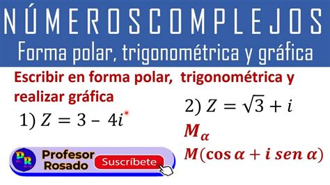 Expresar En Forma Polar Trigonométrica Y Realizar Gráfica Números Complejos Youtube