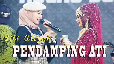 PENDAMPING ATI Voc Siti Aliyah Live New Kalingga Lempuyang YouTube