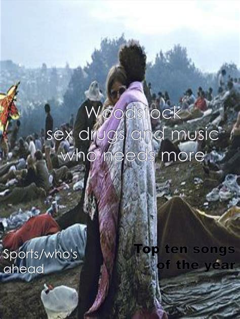 Ppt Woodstock Sex Drugs And Music Who Needs More Powerpoint Presentation Id 2184887