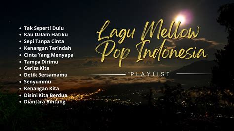 Lagu Mellow Pop Indonesia Musik Santai YouTube