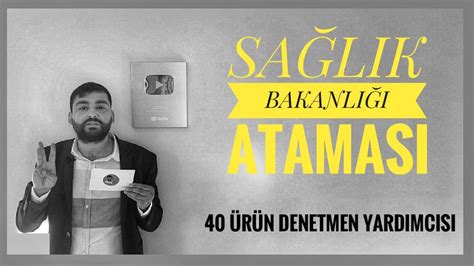 SAĞLIK BAKANLIĞI ATAMASI 40 ÜRÜN DENETMEN YARDIMCISI ALIMI TÜRKİYE