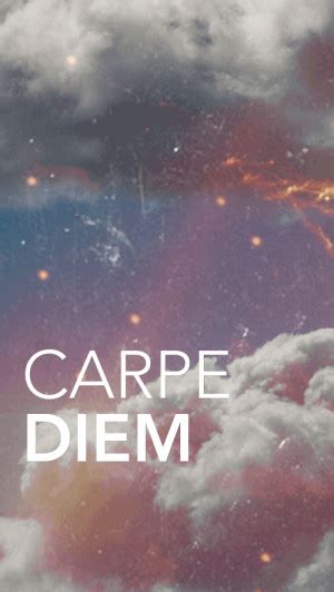 Carpe Diem Quotes And Sayings. QuotesGram