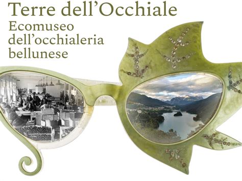 Al Museo Dell Occhiale Di Pieve Di Cadore Un Lungimirante Progetto Che