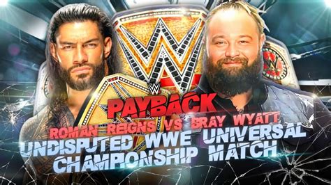 Roman Reigns Vs Bray Wyatt At Payback 2023 Roman Reigns In NXT