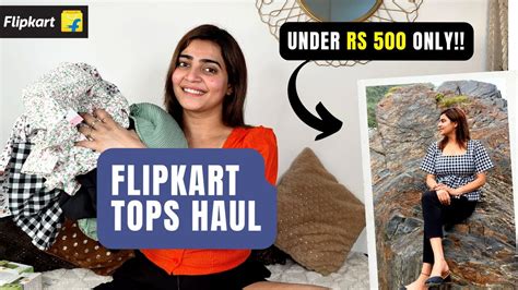 Cheapest Flipkart Tops Haul Under Rs Only Flipkart Sale Off