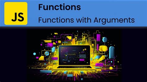 Javascript Functions Parameters And Arguments Youtube