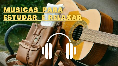 Musica Instrumental Para Estudar E Relaxar 2021 YouTube