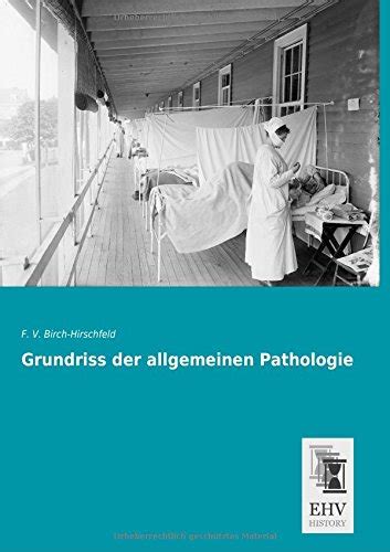 Grundriss Der Allgemeinen Pathologie By F V Birch Hirschfeld Goodreads