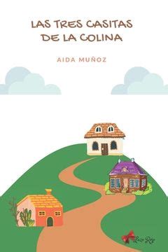 Libro Las tres casitas de la colina Versión del cuento Los tres