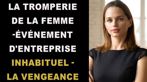 La tromperie de la femme Événement d entreprise inhabituel La