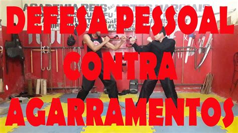 Defesa Pessoal Contra Agarramentos Youtube