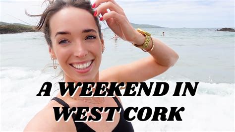 The Most Beautiful Town In Ireland Weekend In West Cork Irish Travel Guide Vlog Ciara O