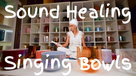 Sound Healing Meditation Crystal Singing Bowls Youtube