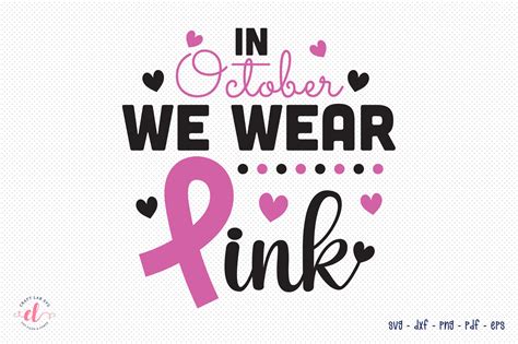 In October We Wear Pink SVG By CraftLabSVG TheHungryJPEG