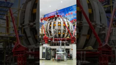 China S 1 Trillion Artificial Sun Fusion Reactor Tokamak Energy A