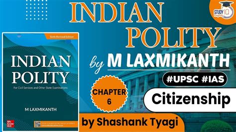 Complete Indian Polity For UPSC CSE 2025 26 Citizenship Ch 6