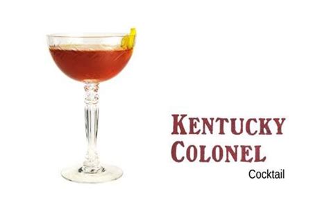 The Kentucky Colonel Cocktail Der Classic Drinkwire