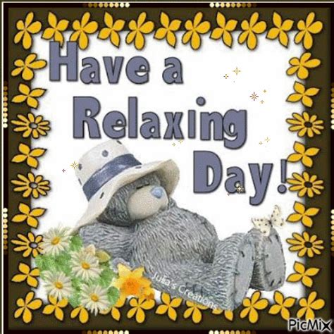 Have A Relaxing Day