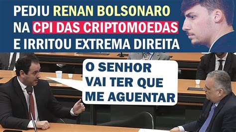 CPI DAS CRIPTOMOEDAS GLAUBER QUER CONVOCAR RENAN BOLSONARO E IRRITA A