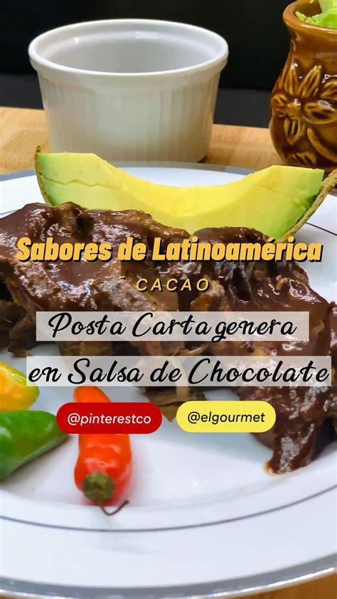 Sabores De Latinoamérica Cacao Posta Cartagenera En Salsa De Chocolate