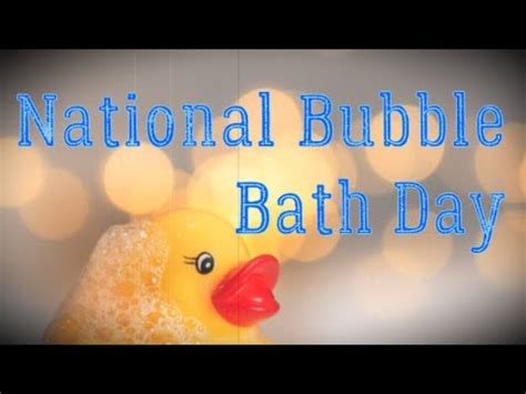 National Bubble Bath Day January Activities And Why We Love