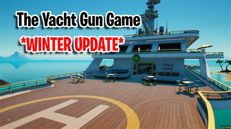 The Yacht Gun Game Parme Fortnite Creative Map Code