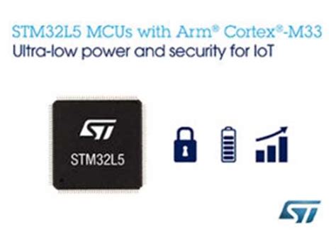 St Launched Stm32l5 Series Of Ultra Low Power Mcus Timestech