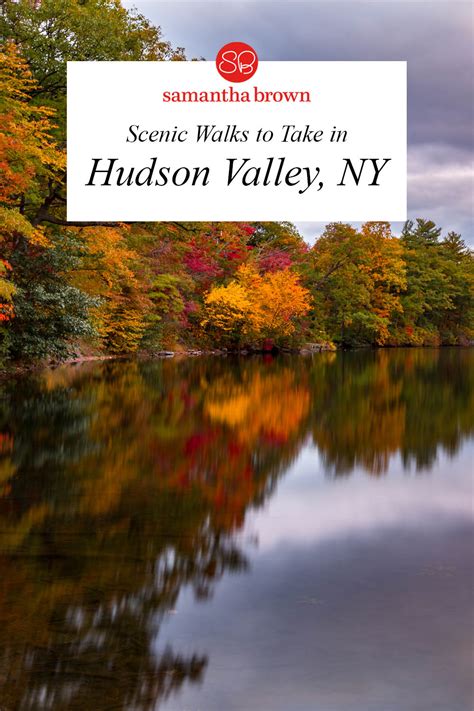 8 Scenic Hudson Valley Walks Samantha Browns Places To Love