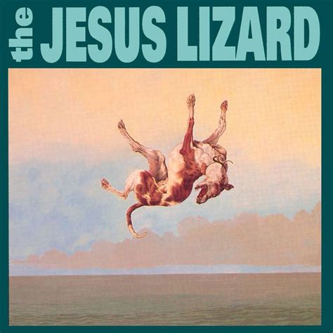 The Jesus Lizard Down 1994 Jesus Lizard Album Covers Jesus