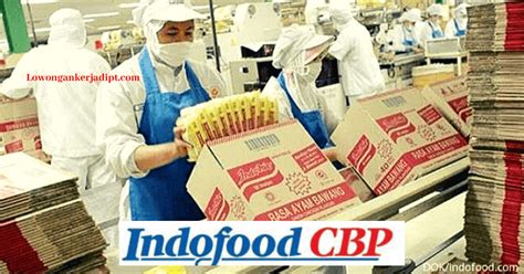 Lowongan Kerja Pt Indofood Cbp Sukses Makmur Tbk 2021 Kumker
