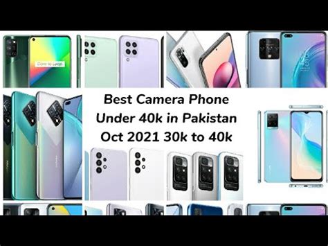 Best Camera Phone Under K In Pakistan Oct K To K Youtube