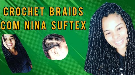 Croch Braids Coloca O Do Nina Softex Como Deixa Grande Sozinha