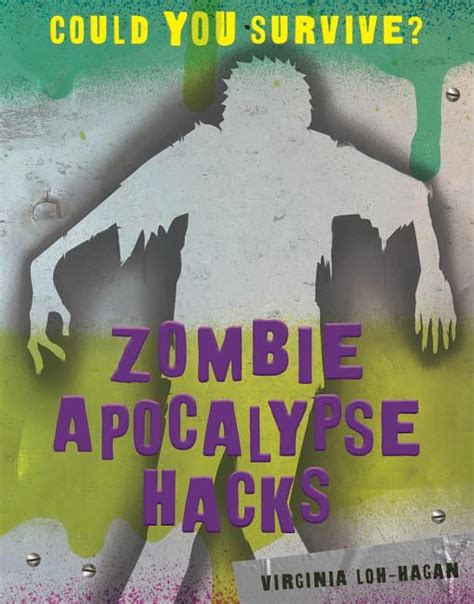 Could You Survive Zombie Apocalypse Hacks Paperback