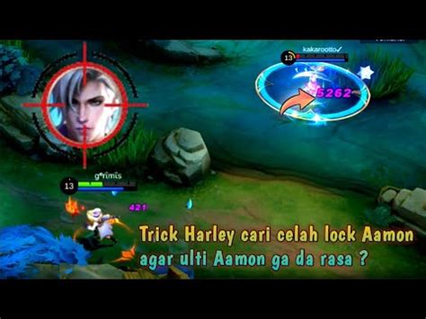 Cara Counter Aamon Pakai Harley Mobile Legends Youtube