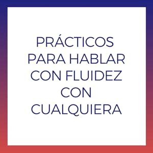 Cómo hablar con cualquiera 9 consejos secretos para mejorar la