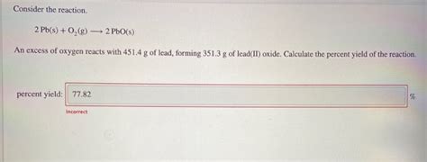 Solved Consider The Reaction 2 Pb S O2 G — 2pbo S An