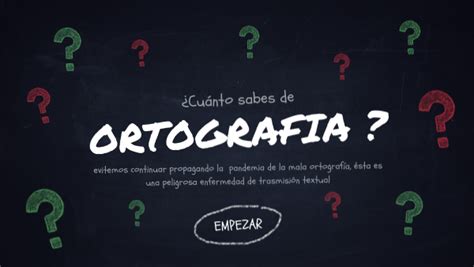 Cu Nto Sabes De Ortograf A