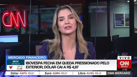 Cnn Mercado Ibovespa Fecha Em Queda Pressionado Pelo Exterior