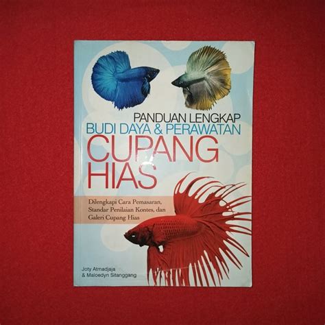 Jual Buku Panduan Lengkap Budi Daya Dan Perawatan Cupang Hias Di Lapak