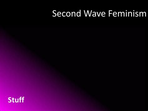 Second Wave Feminism Ppt Free Download