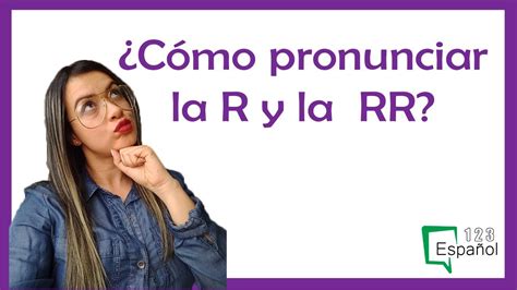 Cómo pronunciar la R y la RR YouTube