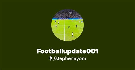 Footballupdate001 Twitter Facebook Tiktok Linktree