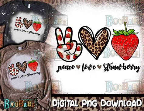 Peace Love Strawberries Pngcheetah Strawberries Sublimation Etsy